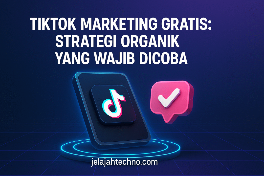 Tidak perlu iklan! Tingkatkan brand awareness dan penjualan dengan strategi organik TikTok 2025 yang mudah diterapkan UMKM dan kreator lokal.