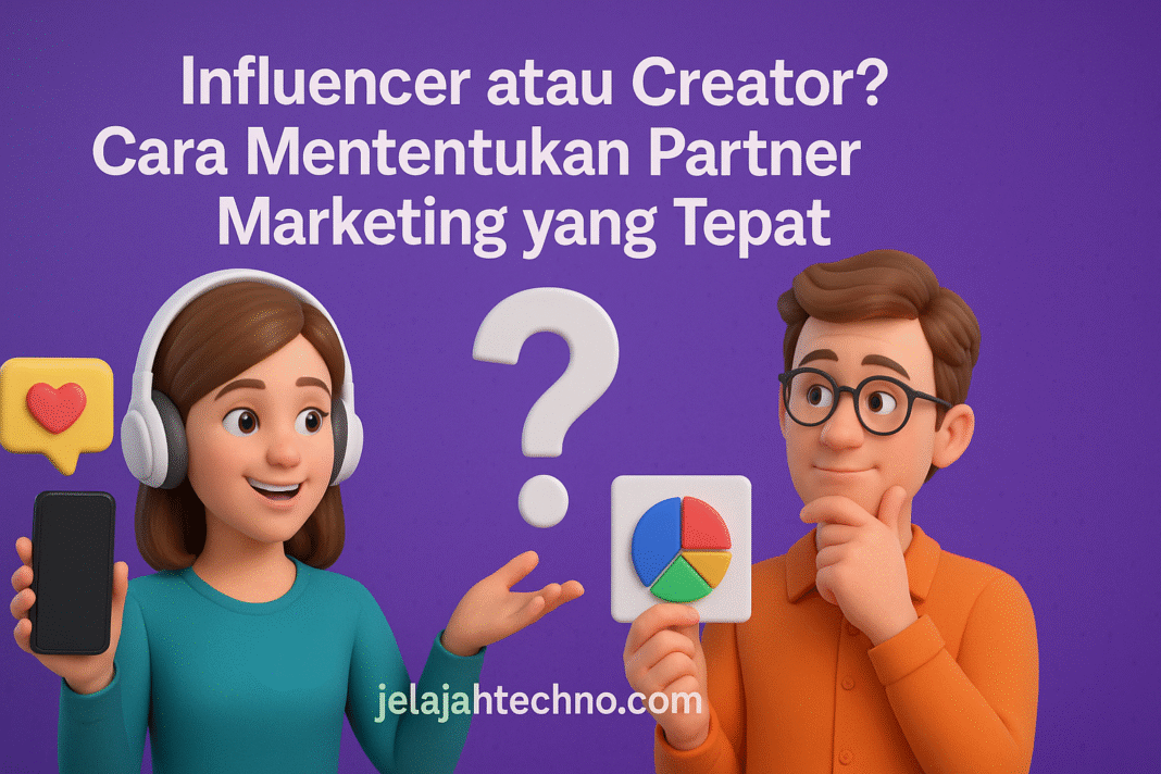 Simak panduan memilih influencer atau content creator sebagai partner marketing sesuai kebutuhan bisnis, anggaran, dan target audiens Anda.