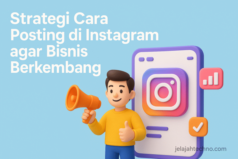 Cara posting di Instagram bukan sekadar upload foto. Ketahui strategi posting, jenis konten, dan engagement untuk meningkatkan omzet bisnis.