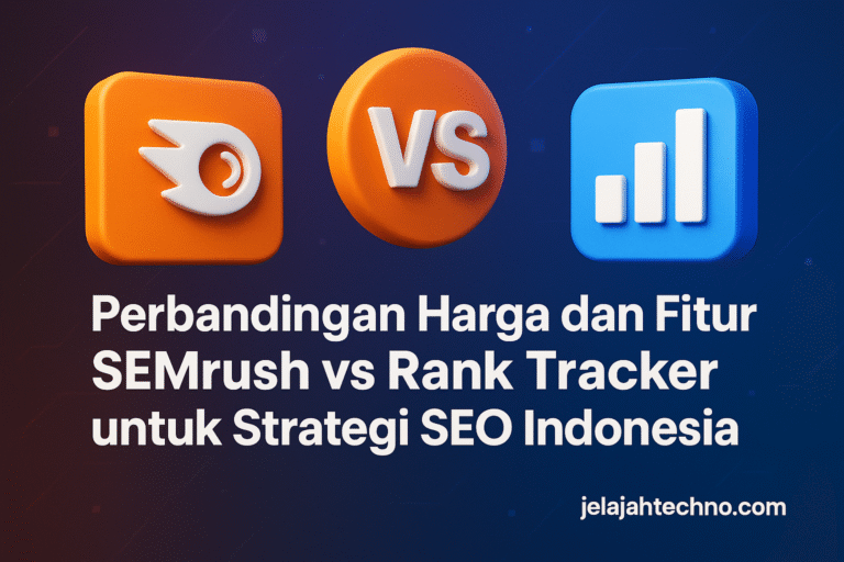 Ketahui perbedaan harga dan fitur antara SEMrush dan Rank Tracker. Cari tahu tool mana yang lebih hemat namun tetap powerful untuk SEO lokal.